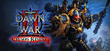 Warhammer 40,000: Dawn of War II - Chaos Rising