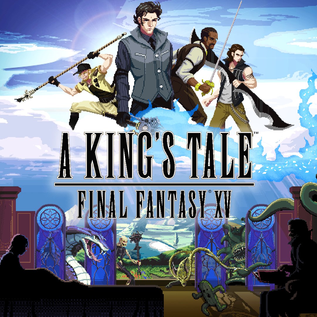 A KING'S TALE: FINAL FANTASY XV