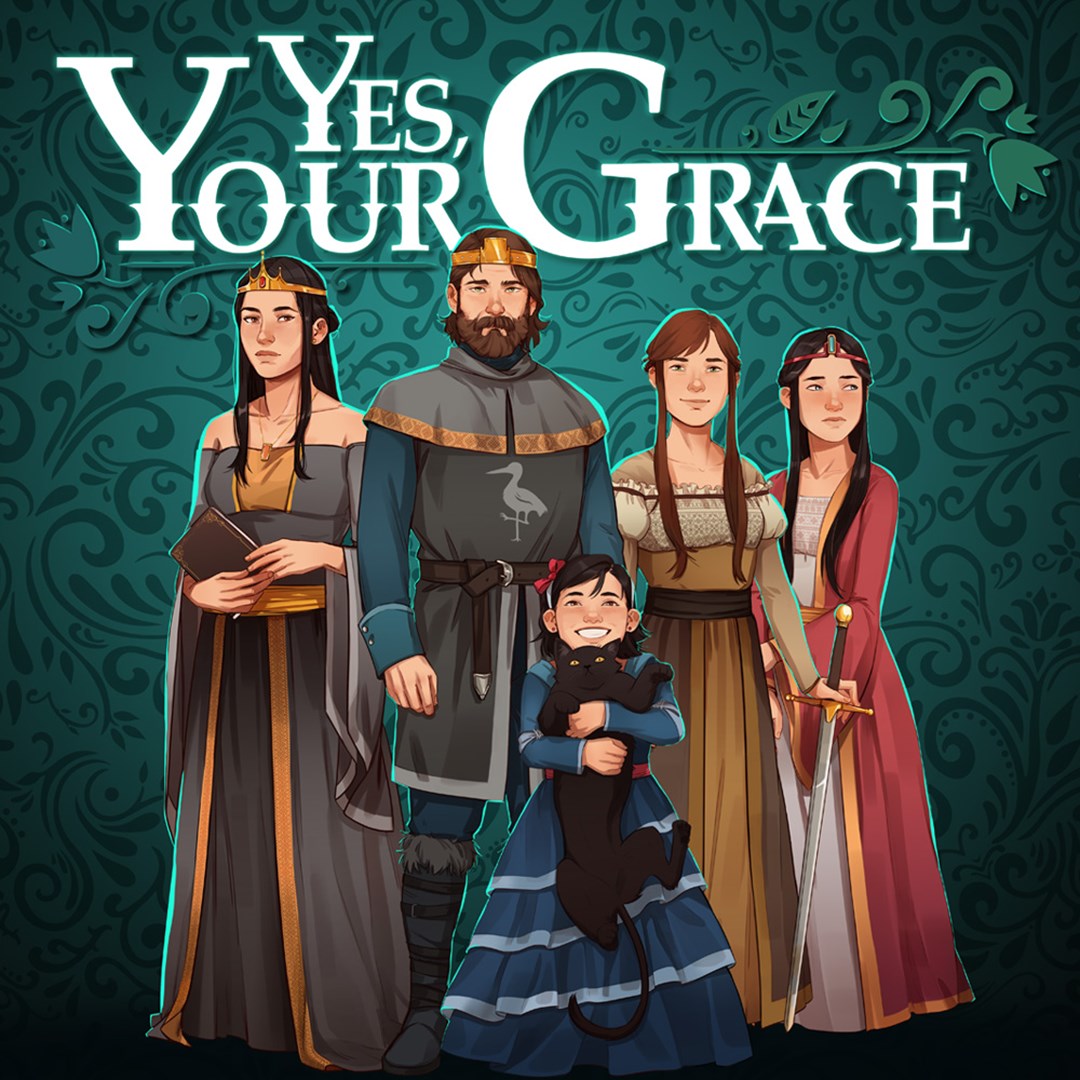 Yes, Your Grace