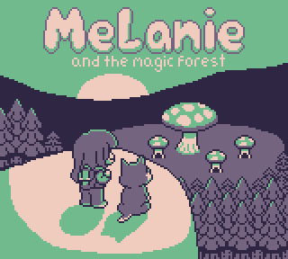 ~Homebrew~ Melanie and the Magic Forest