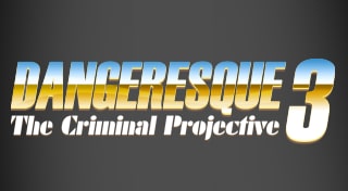 SBCG4AP Episode 4: Dangeresque 3: The Criminal Projective