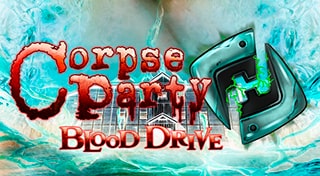 Corpse Party BLOOD DRIVE