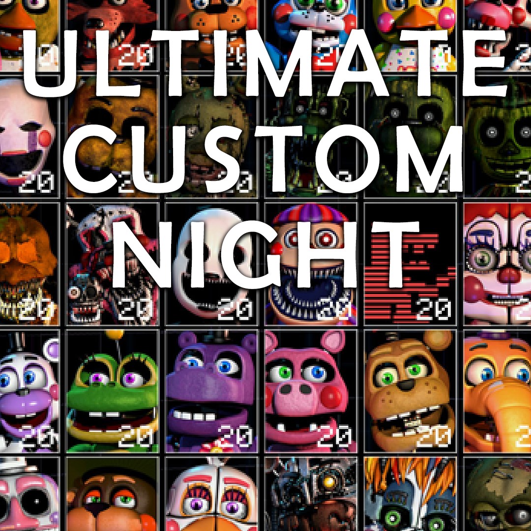 Ultimate Custom Night