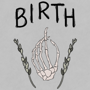 Birth