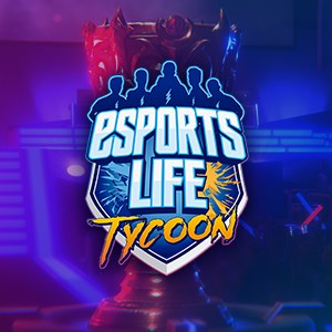 Esports Life Tycoon