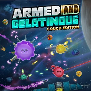 Armed and Gelatinous: Couch Edition